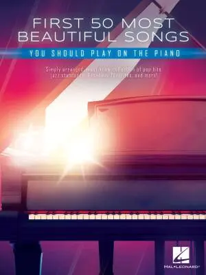 Hal Leonard - First 50 Most Beautiful Songs You Should Play on Piano - Easy Piano - Book