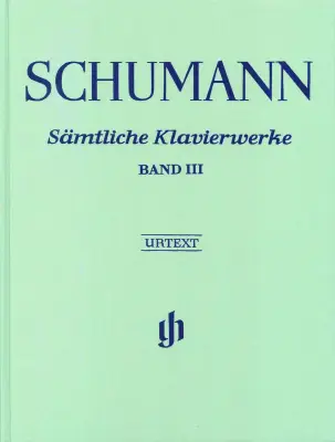 G. Henle Verlag - Complete Piano Works, Volume 3 - Schumann - Book - Hardcover