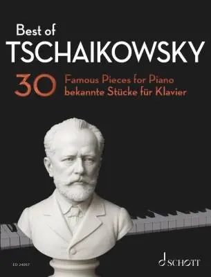 Schott - Best of Tschaikowsky: 30 Famous Pieces - Piano - Book