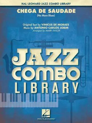 Hal Leonard - Chega de Saudade (No More Blues) - Jobim/Taylor - Jazz Combo - Gr. 4