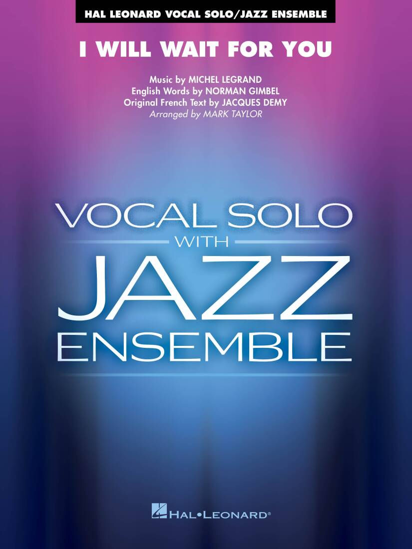 I Will Wait for You - Legrand/Taylor - Jazz Ensemble with Vocal Solo - Gr. 3.5