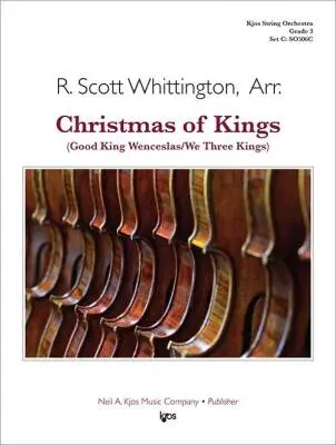 Neil A. Kjos Music Co - Christmas of Kings - Whittington - String Orchestra - Gr. 3