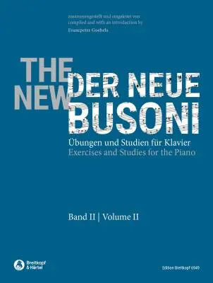 Breitkopf & Hartel - The New Busoni, Volume II - Goebels - Piano - Book