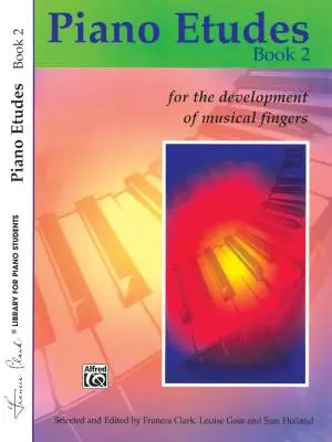 Alfred Publishing - Piano Etudes for the Development of Musical Fingers, Book 2 - Clark - Piano - Book
