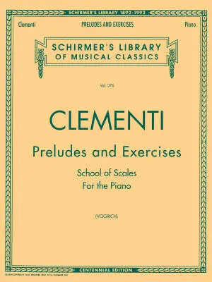 G. Schirmer Inc. - Preludes and Exercises - Clementi/Vogrich  - Piano - Book