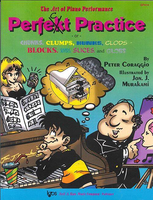 Art of Piano Performance, Volume 1: Perfect Practice - Coraggio - Book