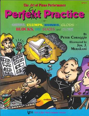 Art of Piano Performance, Volume 1: Perfect Practice - Coraggio - Book