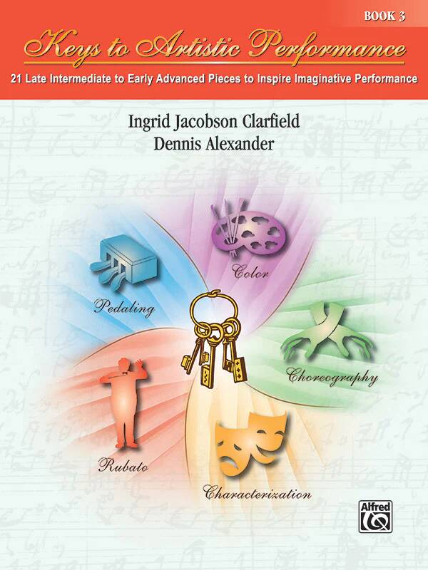 Keys to Artistic Performance, Book 3 - Clarfield/Alexander - Piano - Book