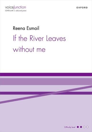 If the River Leaves without me - Esmail - Choral Octavo - SSATB/Piano