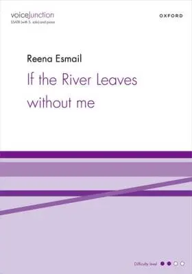 Oxford University Press - If the River Leaves without me - Esmail - Choral Octavo - SSATB/Piano