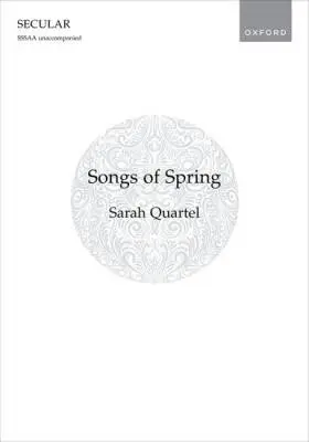 Oxford University Press - Songs of Spring - Quartel - Choral Octavo - SSSAA A Cappella