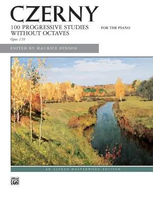 Alfred Publishing - 100 Progressive Studies without Octaves, Op. 139 - Czerny/Hinson - Piano - Book