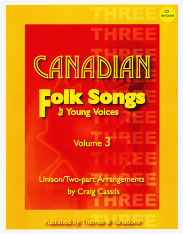 Canadian Folk Songs for Young Voices Volume 3 - SA - Cassils - Book/CD