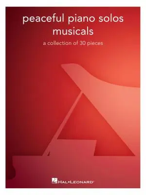 Hal Leonard - Peaceful Piano Solos: Musicals - Book