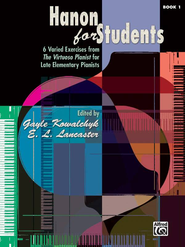 Hanon for Students, Book 1 - Kowalchyk/Lancaster - Piano - Book