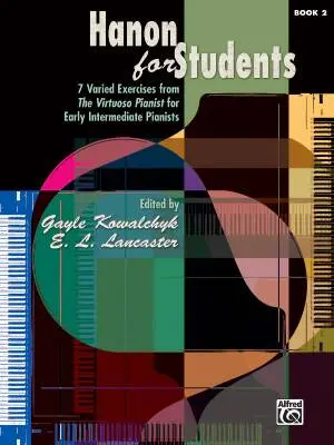 Alfred Publishing - Hanon for Students, Book 2 - Kowalchyk/Lancaster - Piano - Book