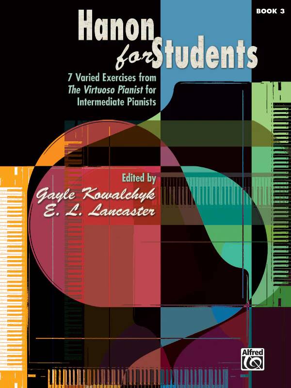 Hanon for Students, Book 3 - Kowalchyk/Lancaster - Piano - Book