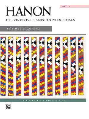 Alfred Publishing - The Virtuoso Pianist in 20 Exercises, Book 1 - Hanon/Small - Piano - Book