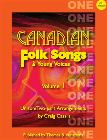 Canadian Folk Songs for Young Voices Volume 1 - Cassils - Unison/2-pt - Book/CD