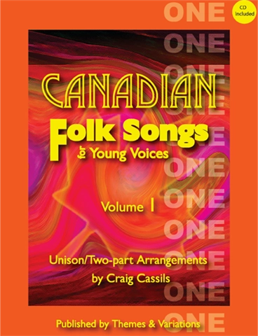 Canadian Folk Songs for Young Voices Volume 1 - Cassils - Unison/2-pt - Book/CD