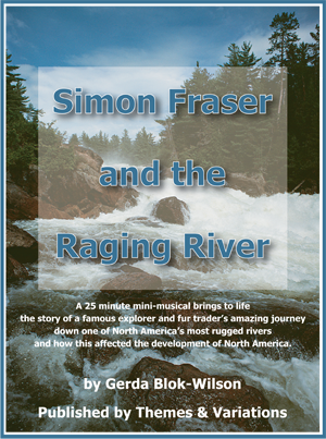 Simon Fraser and the Raging River - Blok-Wilson - Children\'s Musical - Book/CD