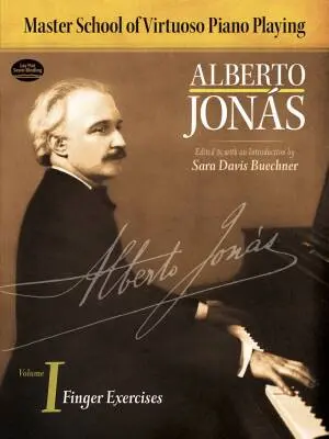 Dover Publications - Master School of Virtuoso Piano Playing, Volume 1 - Jonas/Buechner - Piano - Book