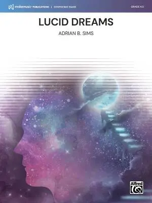 Alfred Publishing - Lucid Dreams - Sims - Concert Band - Gr. 4.5