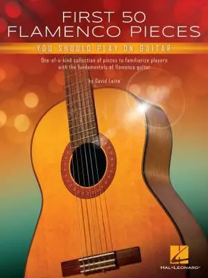 Hal Leonard - First 50 Flamenco Pieces You Should Play on Guitar - Leiva - Book
