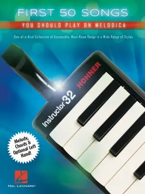 Hal Leonard - First 50 Songs You Should Play on Melodica - Book