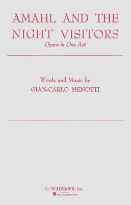 G. Schirmer Inc. - Amahl and the Night Visitors - Menotti - Chorus Parts - SATB Accomapnied