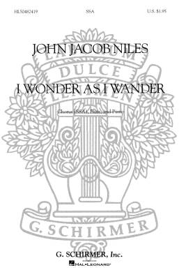 G. Schirmer Inc. - I Wonder as I Wander - Niles/Christopher - Choral Octavo - SAA Accompanied