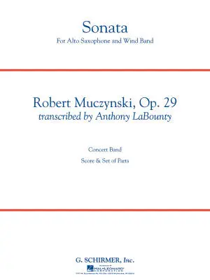 G. Schirmer Inc. - Sonata for Alto Saxophone, Op. 29 - Muczynski/LaBounty - Concert Band/Alto Sax - Gr. 5