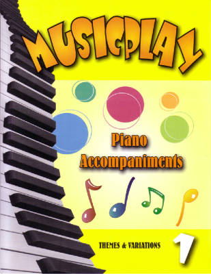 Themes & Variations - Musicplay 1 - Gagne -  Piano Accompaniments - Book