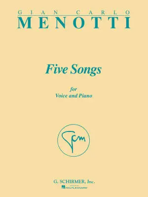 G. Schirmer Inc. - Five Songs - Menotti - Voice/Piano - Book
