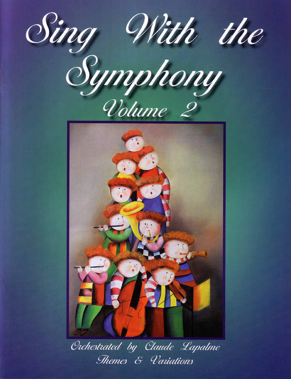 Sing With The Symphony Volume 2 - Lapalme - Book/CD
