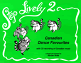 Step Lively Volume 2: Canadian Dance Favourites - Rose - Book/CD