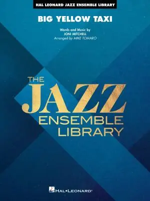 Hal Leonard - Big Yellow Taxi - Tomaro - Jazz Ensemble - Gr. 4