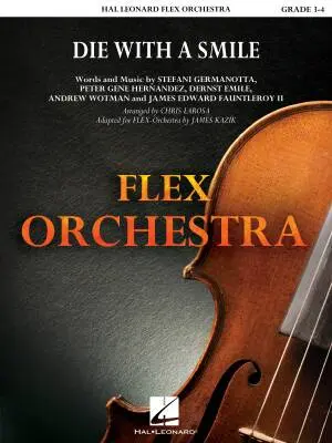 Hal Leonard - Die with a Smile  - Larosa - Flex Orchestra - Gr. 3.5