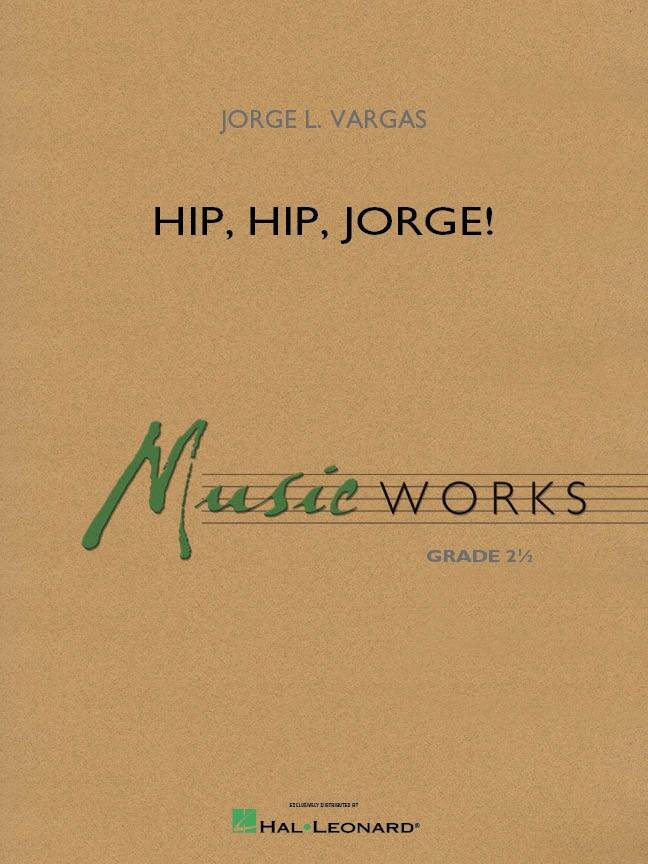 Hip, Hip, Jorge! - Vargas - Concert Band - Gr. 2.5