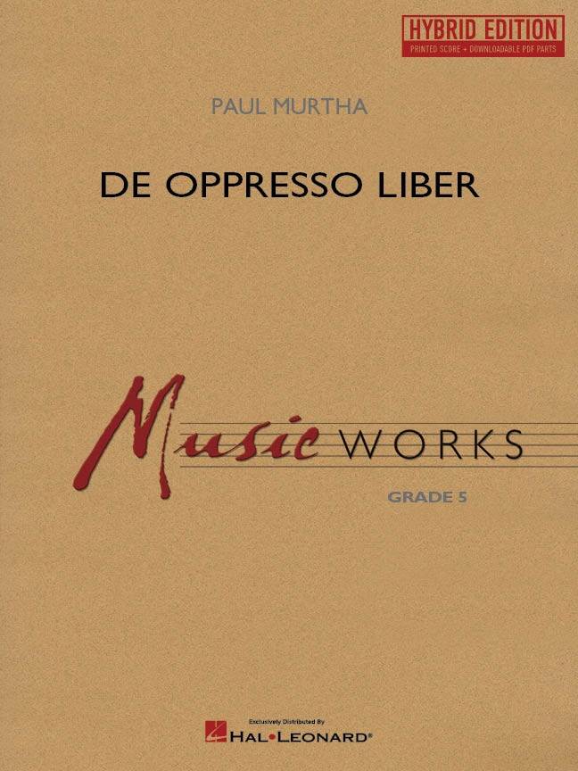 De Oppresso Liber - Murtha - Concert Band - Hybrid Edition - Gr. 5