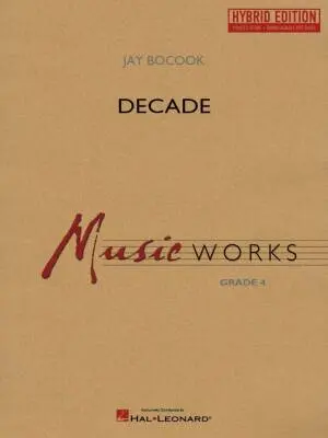 Hal Leonard - Decade - Bocook - Concert Band - Hybrid Edition - Gr. 4