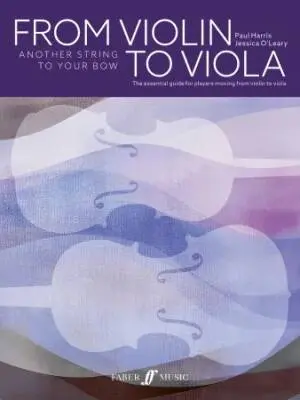 Faber Music - From Violin to Viola: Another String to Your Bow - Harris/OLeary - Book