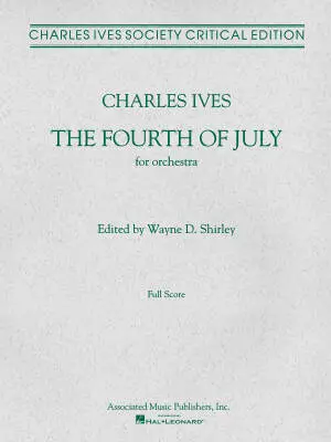 G. Schirmer Inc. - The Fourth of July (1911-13) - Critical Edition - Ives - Full Score