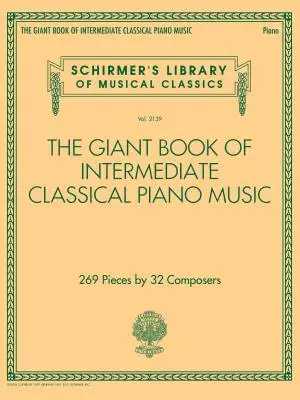G. Schirmer Inc. - The Giant Book of Intermediate Classical Piano Music