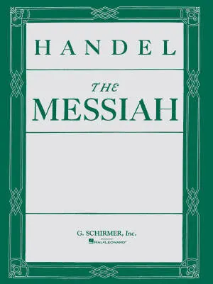 G. Schirmer Inc. - Messiah - Handel - Score and Parts