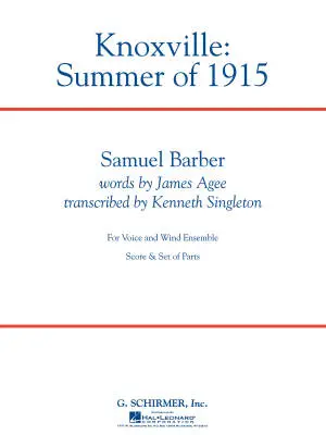 G. Schirmer Inc. - Knoxville: Summer of 1915 - Barber - Concert Band/Vocal Solo - Gr. 5