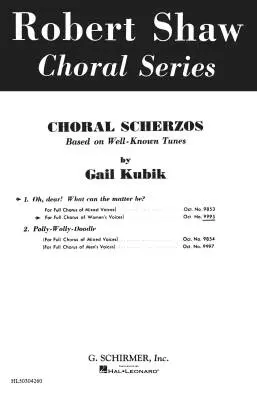 G. Schirmer Inc. - O Dear What Can The Matter Be - Kubik - Choral Octavo - SSA A Cappella