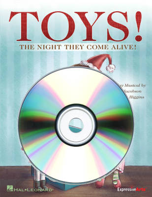 Hal Leonard - Toys! (Comdie musicale) - Jacobson/Higgins - CD de performance/accompagnement