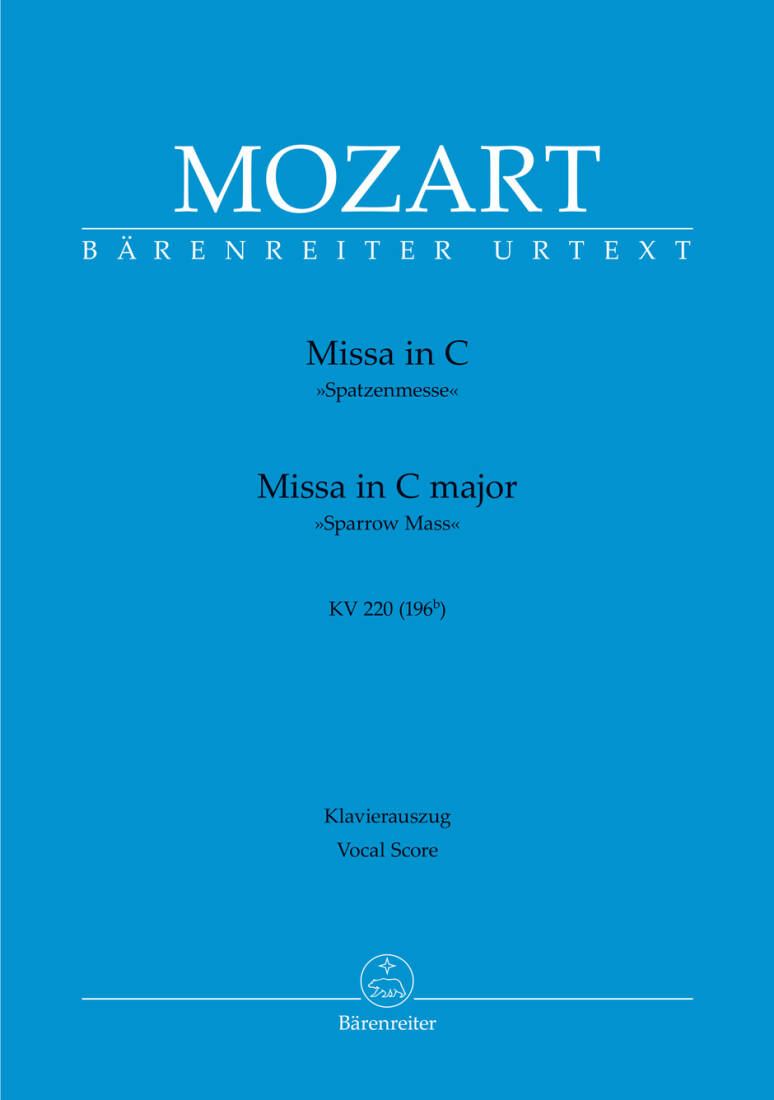 Missa in C Major K. 220 (196b) \'\'Sparrow Mass\'\' - Mozart - Vocal Score - SATB Accompanied