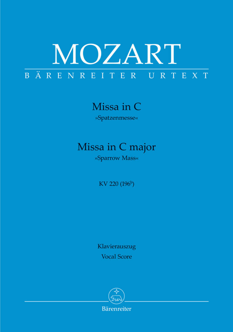 Missa in C Major K. 220 (196b) \'\'Sparrow Mass\'\' - Mozart - Vocal Score, Urtext Edition - Vocal, Mixed Choir, Orchestra